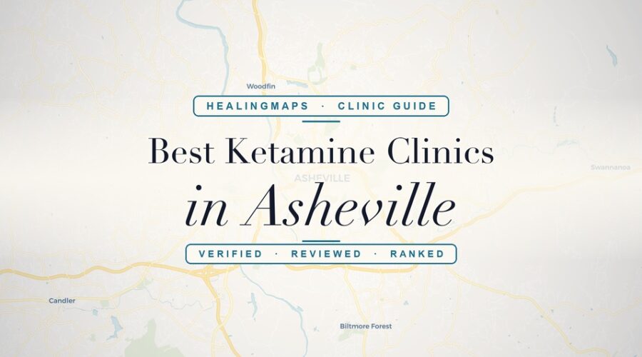 5 Best Ketamine Clinics in Asheville, NC (2026) — Verified & Reviewed
